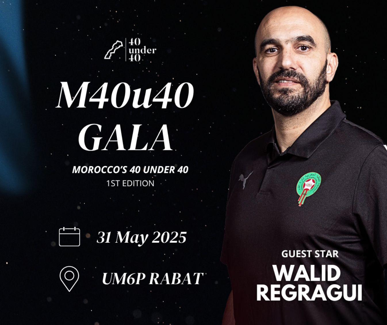 Rabat accueille le premier gala du Morocco’s 40 under 40, avec Walid Regragui à l’honneur