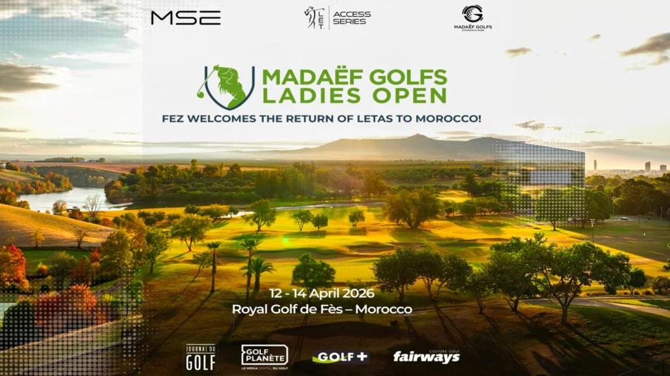 Madaëf Golfs Ladies Open 2026 : le golf féminin international s’installe à Fès