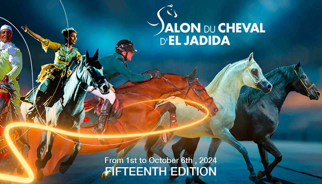 Le Salon du Cheval d’El Jadida : Une 15e édition entre tradition et innovation