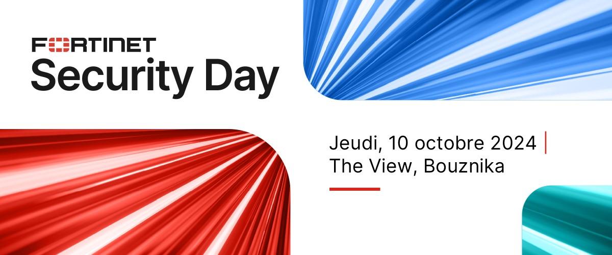 Fortinet met la cybersécurité à l’honneur avec le “Fortinet Security Day” au Maroc